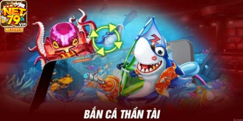 Bắn Cá Thần Tài NET79 - Siêu Phẩm Giải Trí Hot Nhất Hiện Nay