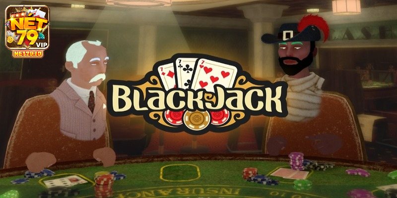 Blackjack Net79 Xanh Chín, Hấp Dẫn Trên Thị Trường Cá Cược