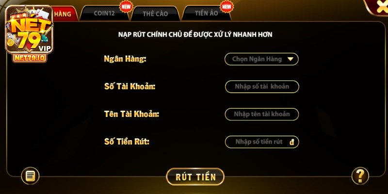 Chi tiết quy trình rút tiền tại cổng game Net79