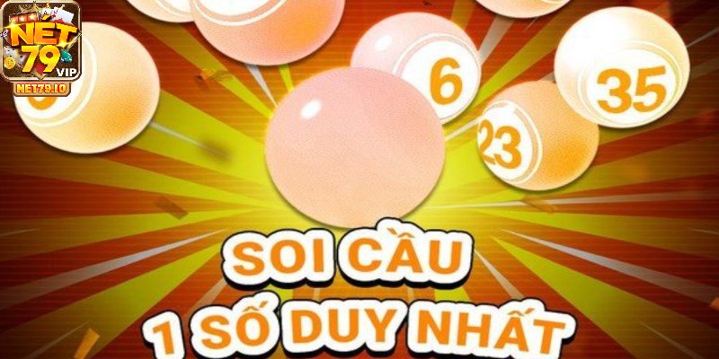 Giới thiệu phương pháp soi cầu 1 số duy nhất là gì