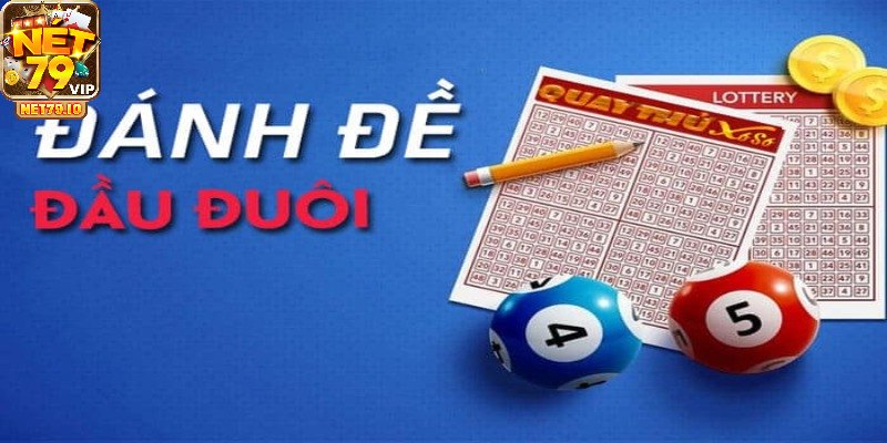 Hiểu rõ cách đánh số đề đầu đuôi hiệu quả