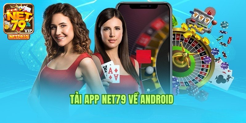 Hướng dẫn chi tiết thao tác cài đặt ứng dụng Net79
