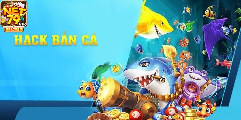 Tổng quan về tool hack bắn cá