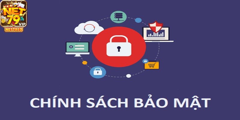 Vì sao Net79 phải có chính sách bảo mật?